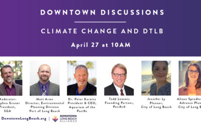 Impact of Climate Change Featured Topic in April’s “Downtown Discussions”