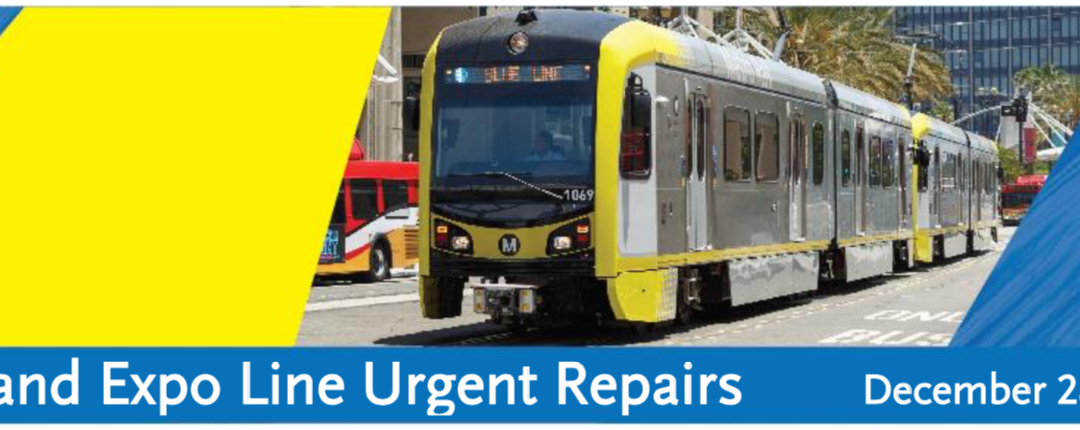 Blue Line and Expo Line Urgent Repairs