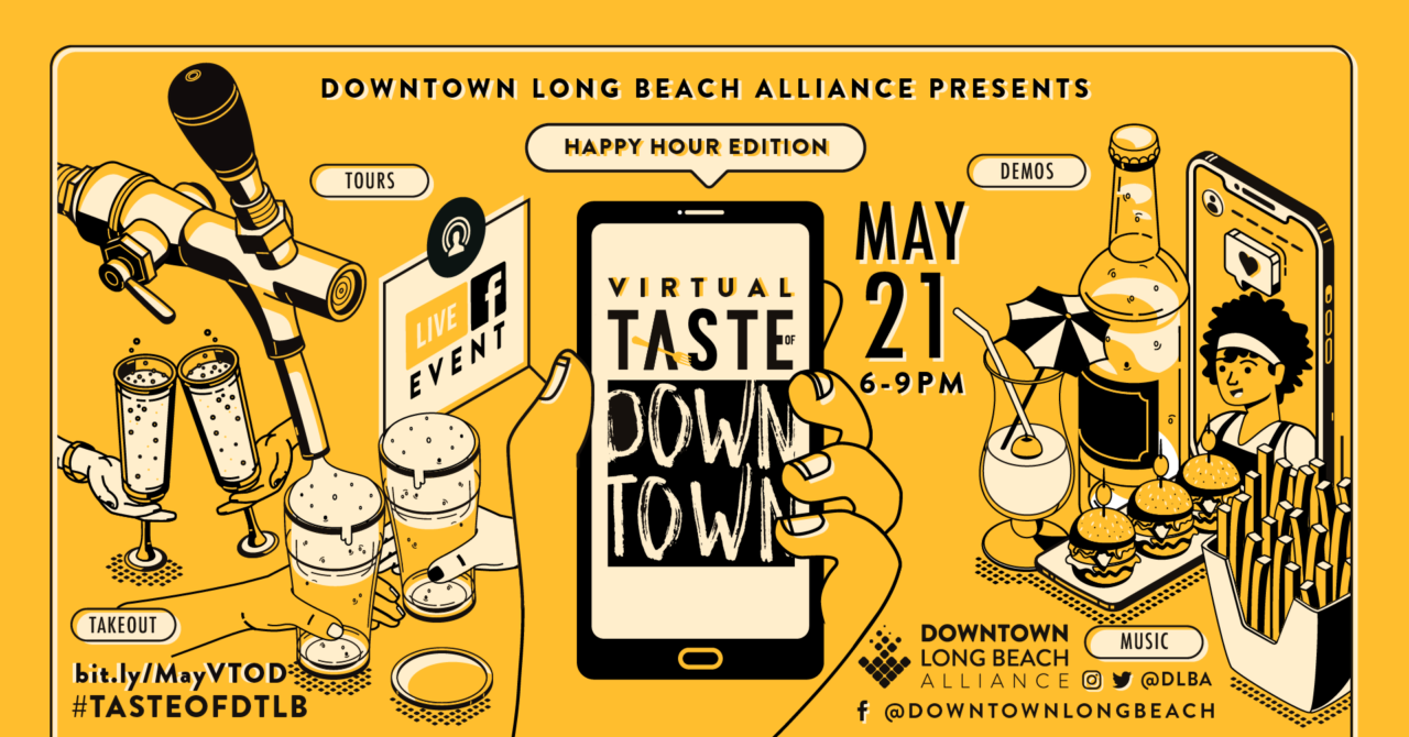 Virtual Taste of Downtown Happy Hour Edition Downtown Long Beach